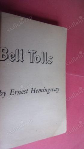 FOR WHOM THE BELL TOLLS