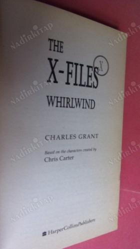 THE X-FILES WHIRLWIND ( Kasırga )