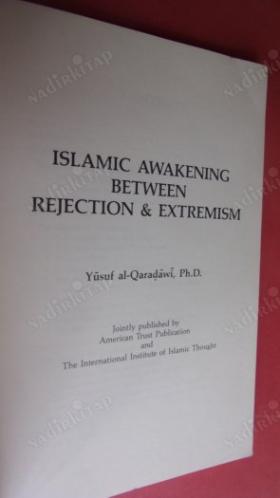 ISLAMIC AWAKENING BETWEEN REJECTION & EXTREMISM