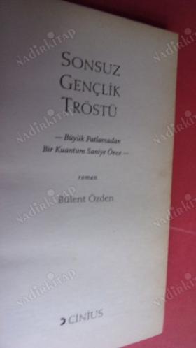 SONSUZ GENÇLİK TRÖSTÜ / BÜYÜK PATLAMADAN BİR KUANTUM SANİYE ÖNCE / 1. BASKI