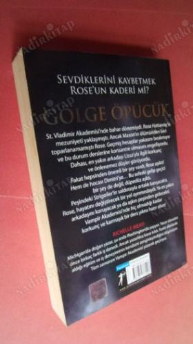 GÖLGE ÖPÜCÜK - VAMPİR AKADEMİSİ 3 .İLK BASIM ..