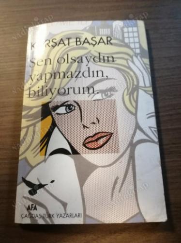 SEN OLSAYDIN Yapmazdın, BİLİYORUM