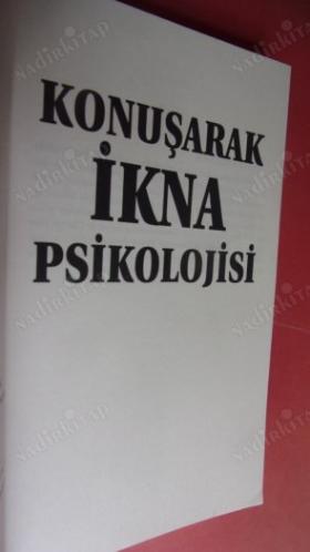 KONUŞARAK İKNA PSİKOLOJİSİ 