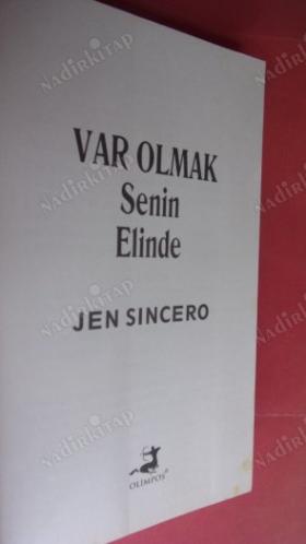VAR OLMAK SENİN ELİNDE (ayraclı )