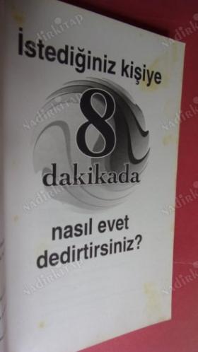 İSTEDİĞİNİZ KİŞİYE 8 DAKİKADA NASIL EVET DEDİRTİRSİNİZ?