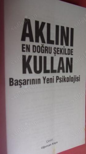 AKLINI EN DOĞRU ŞEKİLDE KULLAN