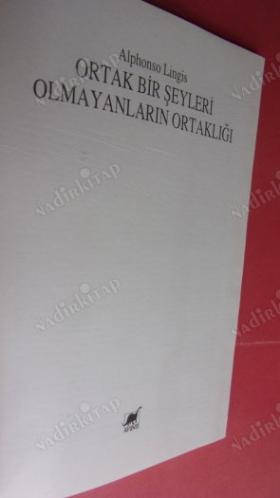 Ortak Bir Şeyleri Olmayanların Ortaklığı- Birinci BASIM .