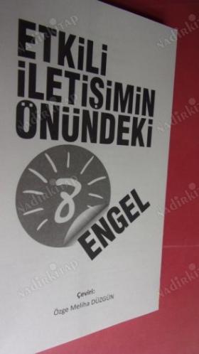 ETKİLİ İLETİŞİMİN ÖNÜNDEKİ 8 ENGEL KEVİN HOGAN