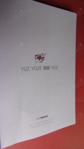 YÜZ YÜZE 100 YÜZ