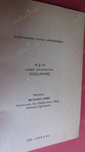 Kastamonu Halk Şairi Aşık Yorgansız Hakkı Bayraktar