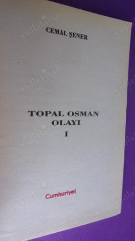 TOPAL OSMAN OLAYI . CİLT -1