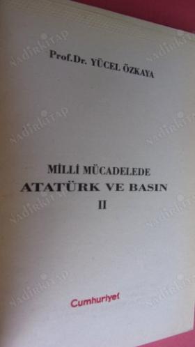 MİLLİ MÜCADELEDE ATATÜRK VE BASIN -- II