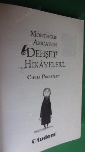 MONTAGUE AMCA'NIN DEHŞET HİKAYELERİ