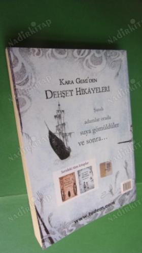 KARA GEMİ'DEN DEHŞET HİKAYELERİ