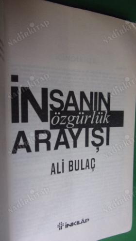İNSANIN ÖZGÜRLÜK ARAYIŞI