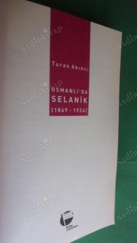 SELANİK - Osmanlının Son Elli Beş Yılı (1869-1924 )