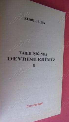 TARİH IŞIĞINDA DEVRİMLERİMİZ - II