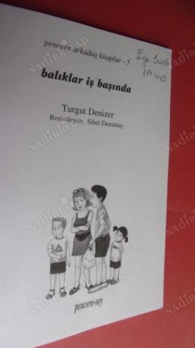 BALIKLAR İŞ BAŞINDA