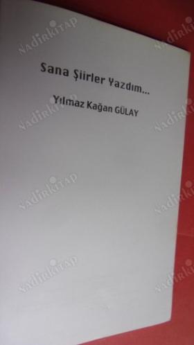 SANA ŞİİRLER YAZDIM
