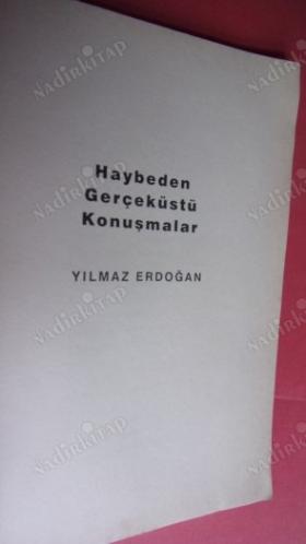 KAYBEDEN GERÇEKÜSTÜ KONUŞMALAR