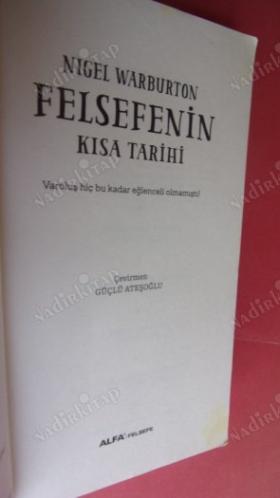 FELSEFENİN KISA TARİHİ Varoluş hiç bu kadar eğlenceli olmamıştı..
