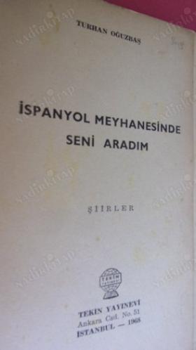İSPANYOL MEYHANESİNDE SENİ ARADIM