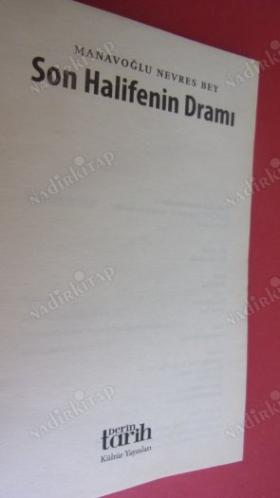 SON HALİFENİN DRAMI