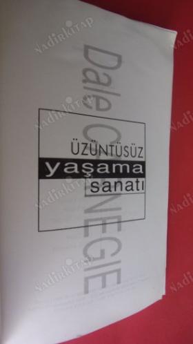 ÜZÜNTÜSÜZ YAŞAMA SANATI