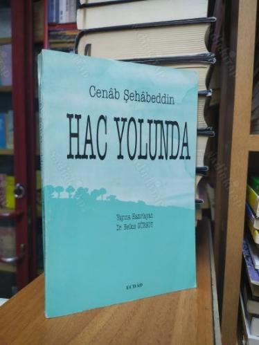Hac Yolunda - Cenab Şahabeddin (Yeni Harfli - Çeviriyazı)