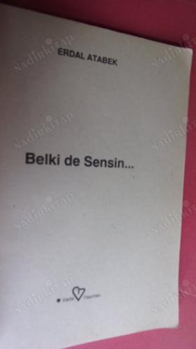 BELKİ DE SENSİN