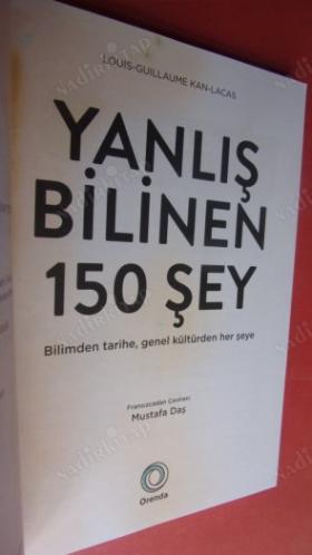 YALNIŞ BİLİNEN 150 ŞEY