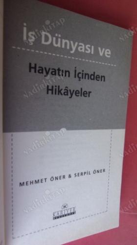 İŞ DÜNYASI VE HAYATIN İÇİNDEN HİKAYELER