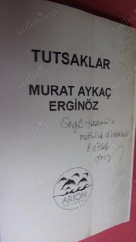 TUTSAKLAR İMZALI -