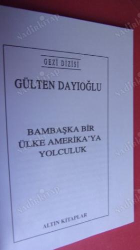 BAMBAŞKA BİR ÜLKEYE AMERİKA'YA YOLCULUK
