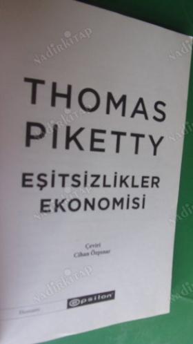 Eşitsizlikler Ekonomisi.Financial Times & McKinsey iş dünyası kitabı ödüllü ekonomist, Yirmi Birinci Yüzyılda Kapital kitabının yazarı