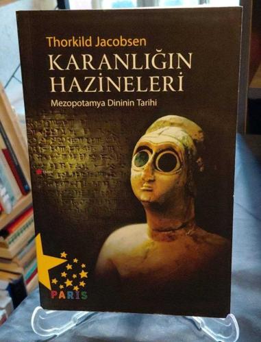 KARANLIĞIN HAZİNELERİ / MEZOPOTAMYA DİNİNİN TARİHİ