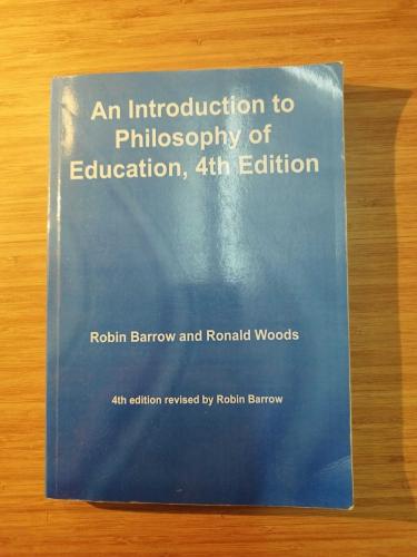 An Introduction to Philosophy of Education (Eğitim Felsefesine Giriş)