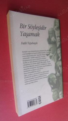 BİR SÖYLEŞİDİR YAŞAMAK SÖYLEŞİ SEÇKİSİ
