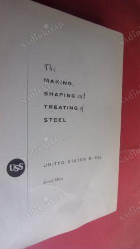 THE MAKING SHAPING AND TREATING OF STEEL - Seventeh Edition Edited By Haolr E. McGannon