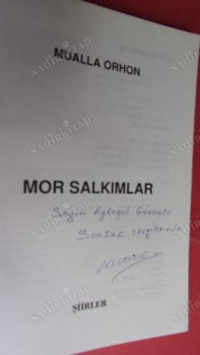 MOR SALKIMLAR ŞİİRLER // İMZALI // MUALLA ORHON