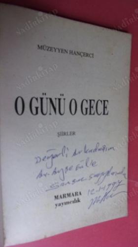 O GÜNÜ O GECE ŞİİRLER / İMZALI /