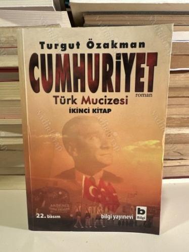 CUMHURİYET - TÜRK MUCİZESİ / İKİNCİ KİTAP