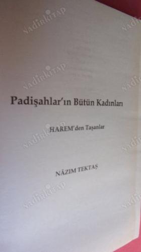 PADİŞAHLARIN BÜTÜN KADINLARI HAREM'DEN TAŞANLAR