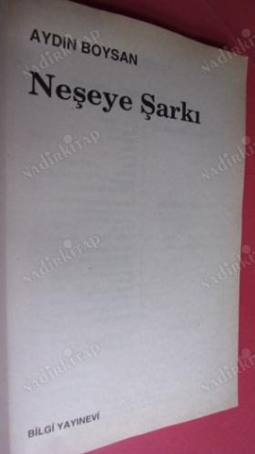 NEŞEYE ŞARKI // İLK BASIM //