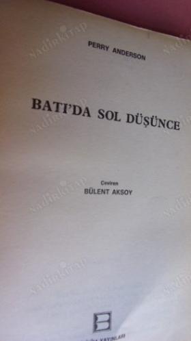 BATI'DA SOL DÜŞÜNCE