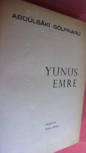 YUNUS EMRE (HAYATI-SANATI-ŞİİRLERİ)