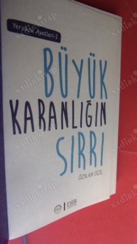 BÜYÜK KARANLIĞIN SIRRI- Yeryüzü Ayetleri 1