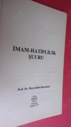 İMAM-HATİPLİLİK ŞUURU PROF. DR. HAYREDDİN KARAMAN