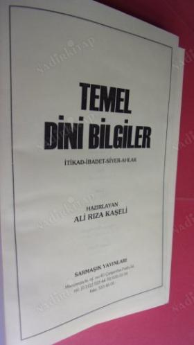 TEMEL DİNİ BİLGİLER İTİKAD - İBADET- SİYER - AHLAK.