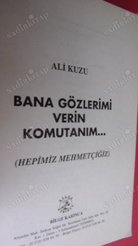 BANA GÖZLERİMİ VERİN KOMUTANIM!-HEPİMİZ MEHMETÇİĞİZ